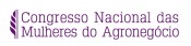 Congresso Nacional das Mulheres do Agronegócio - CNMA