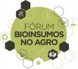 Fórum Bioinsumos no Agro